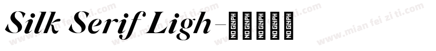 Silk Serif Ligh字体转换